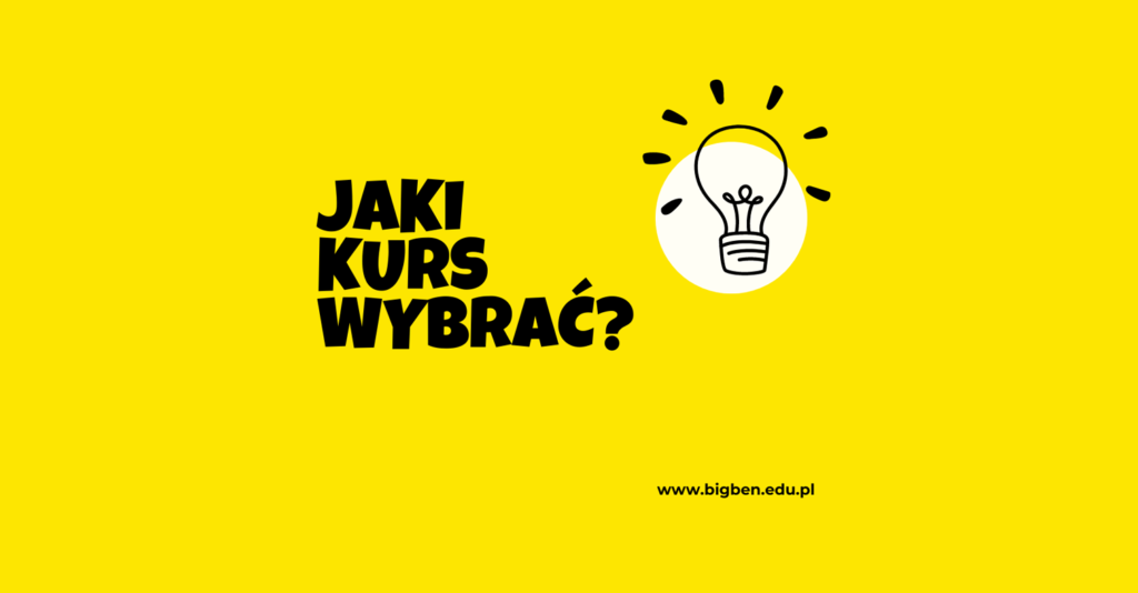 Jaki kurs wybrać?